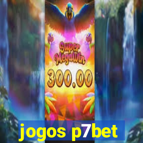 jogos p7bet